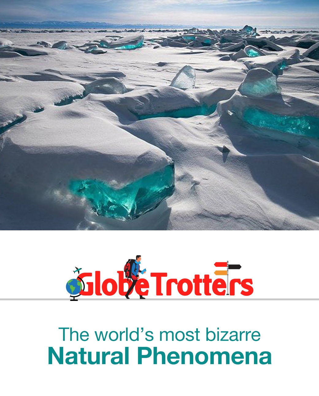 Globe Trotters-World most bizarre